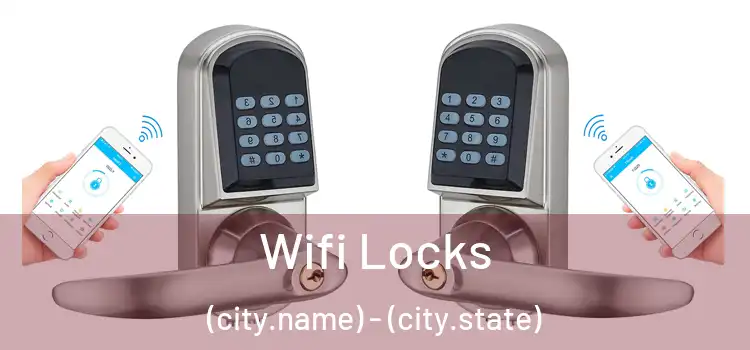  Wifi Locks (city.name) - (city.state)